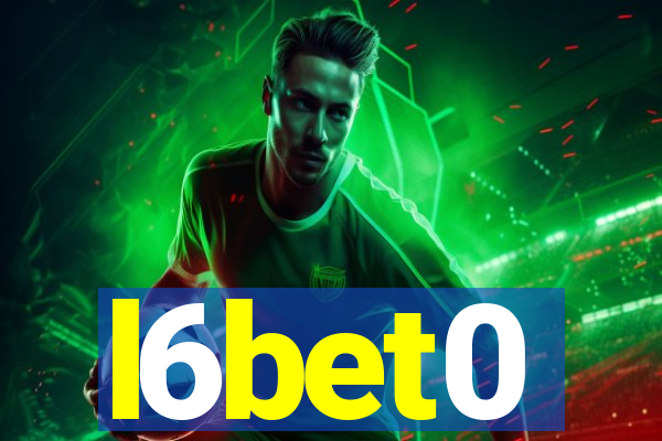 l6bet0