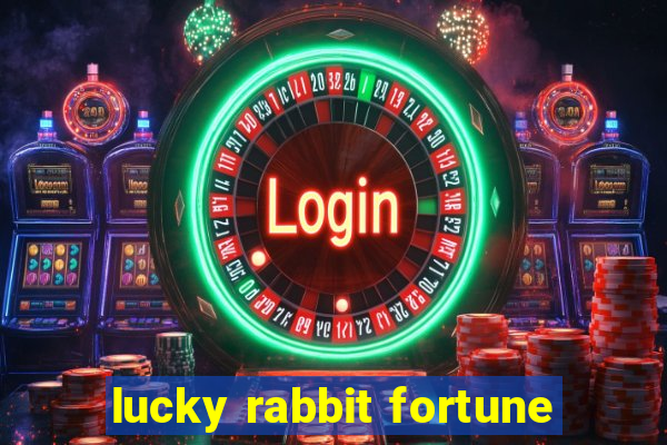 lucky rabbit fortune