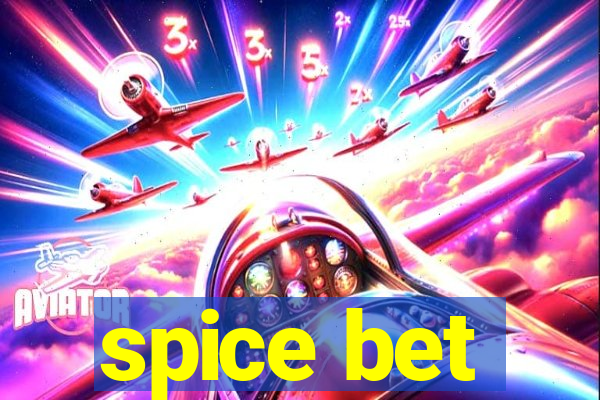 spice bet