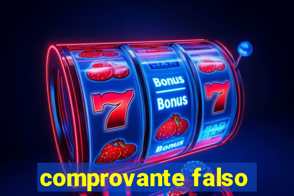 comprovante falso