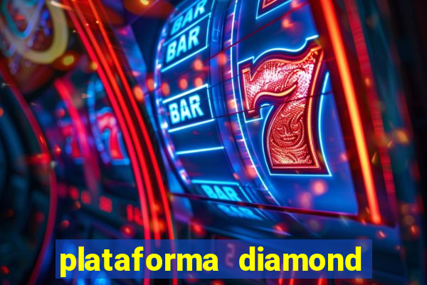 plataforma diamond 777 bet