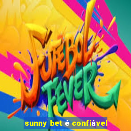 sunny bet é confiável