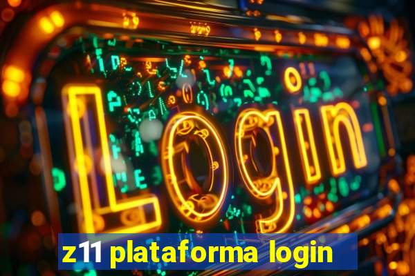 z11 plataforma login