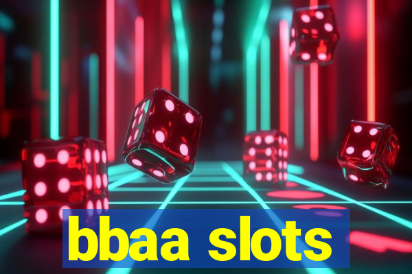 bbaa slots