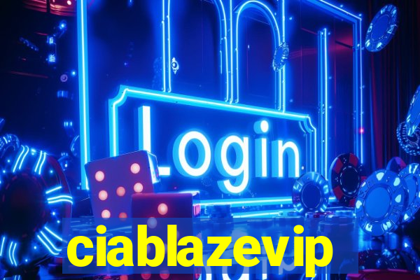 ciablazevip