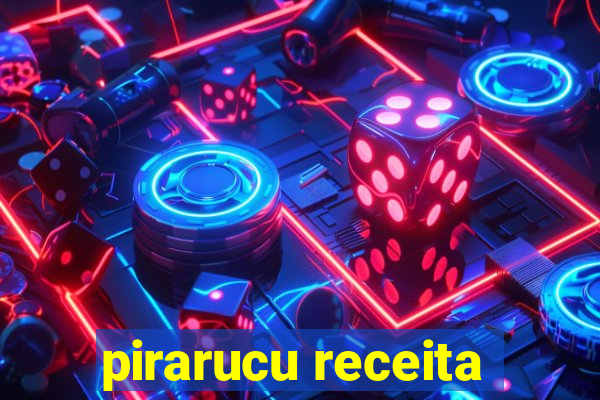 pirarucu receita