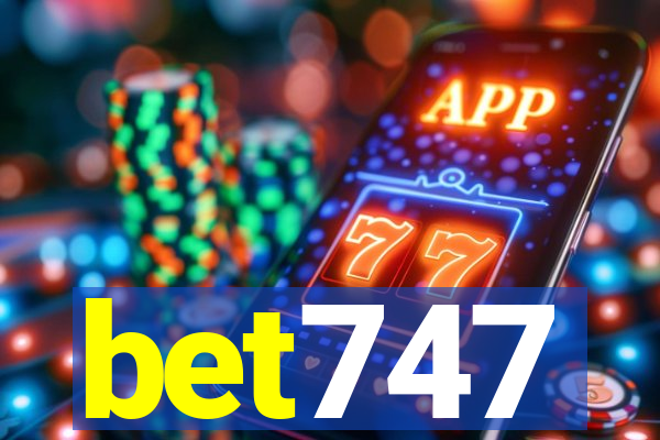 bet747