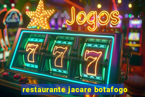 restaurante jacare botafogo