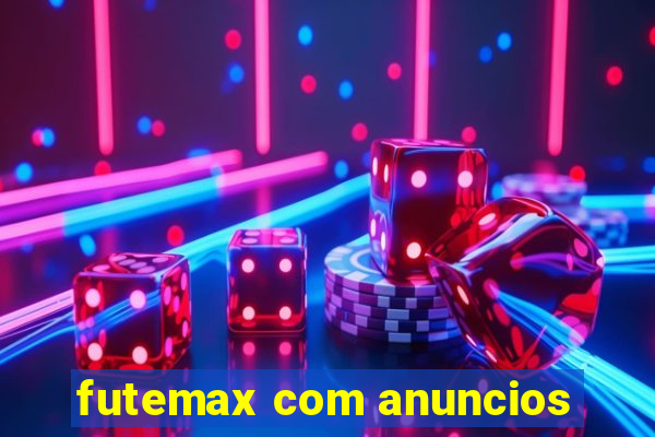 futemax com anuncios