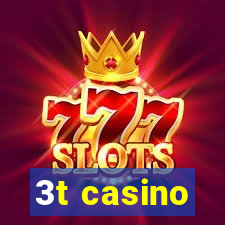 3t casino