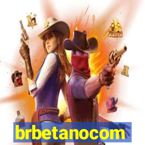 brbetanocom