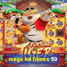 mega hd filmes 50