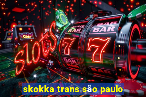 skokka trans são paulo