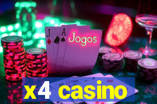 x4 casino