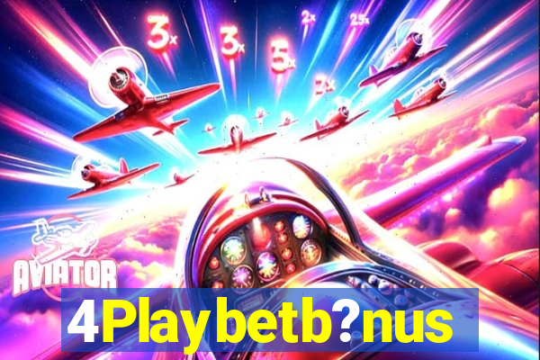 4Playbetb?nus