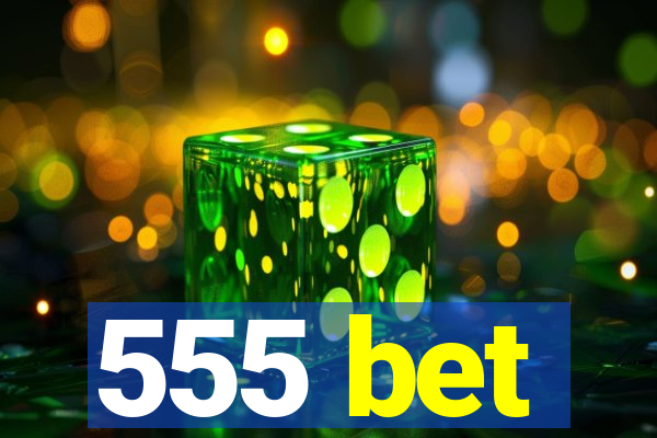 555 bet