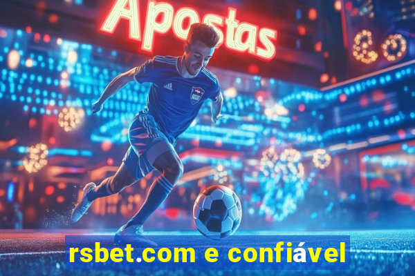 rsbet.com e confiável