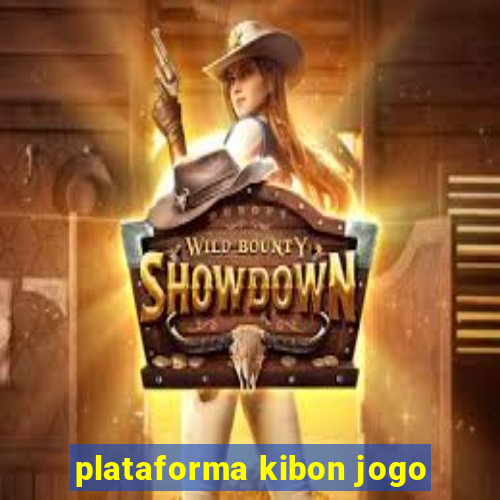 plataforma kibon jogo