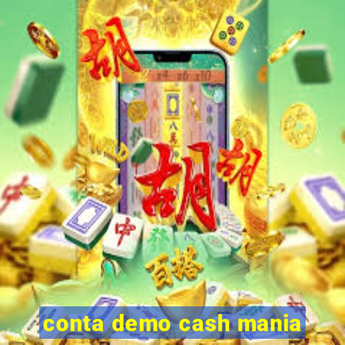 conta demo cash mania