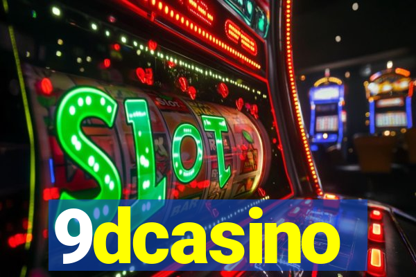 9dcasino