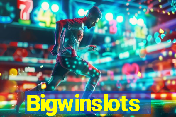 Bigwinslots