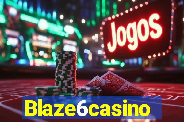 Blaze6casino