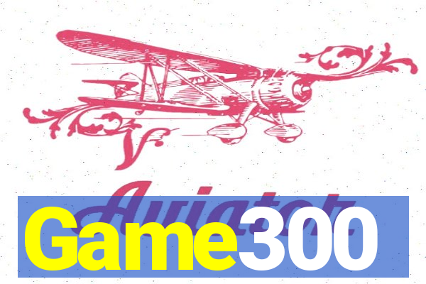 Game300