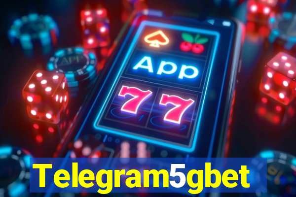 Telegram5gbet