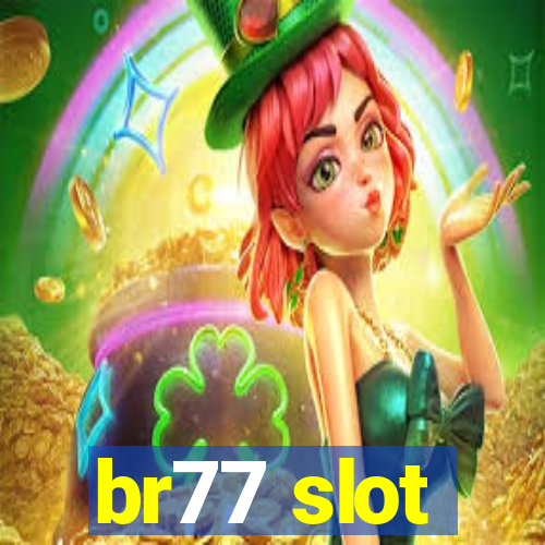 br77 slot