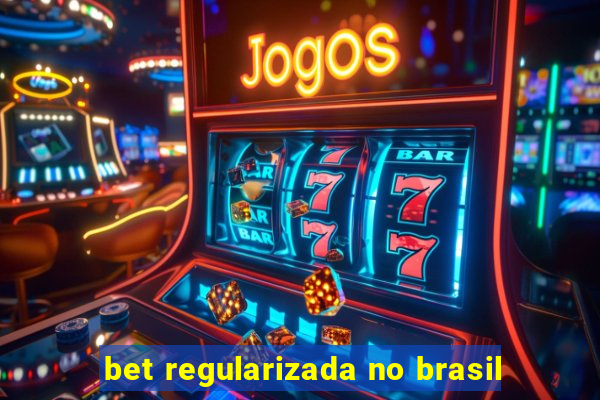 bet regularizada no brasil