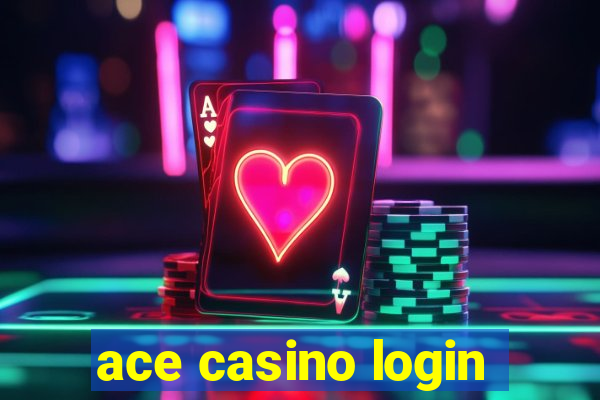 ace casino login