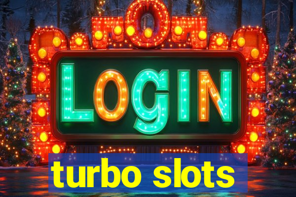 turbo slots