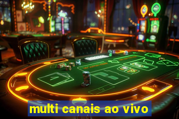 multi canais ao vivo