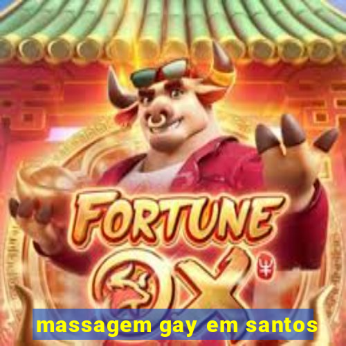 massagem gay em santos