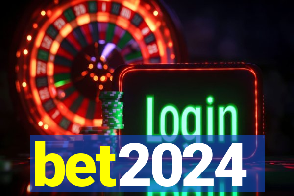 bet2024