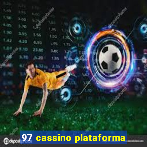 97 cassino plataforma