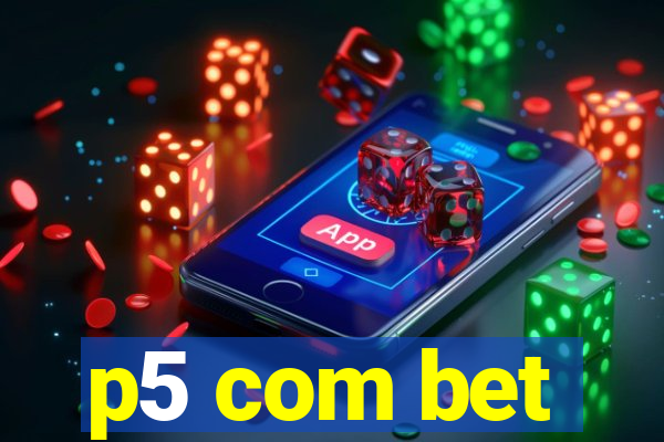 p5 com bet