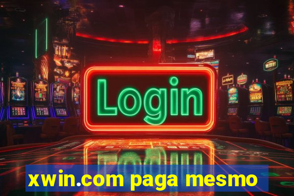 xwin.com paga mesmo