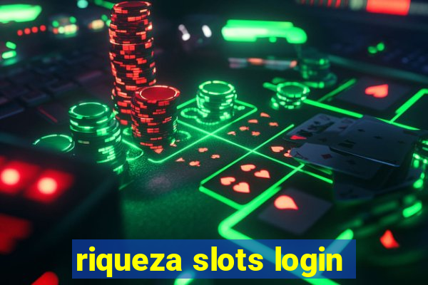 riqueza slots login