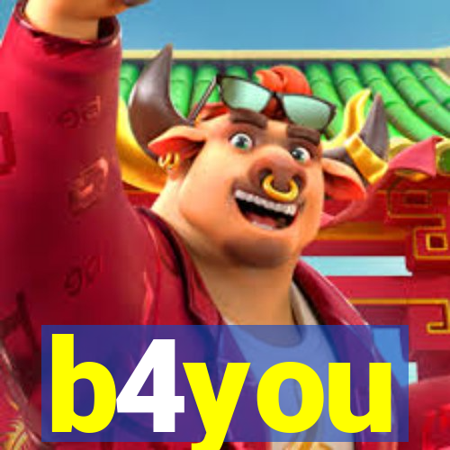 b4you