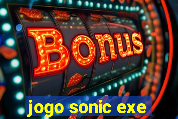 jogo sonic exe