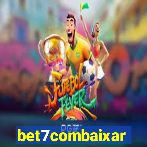 bet7combaixar