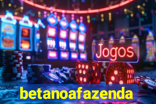 betanoafazenda