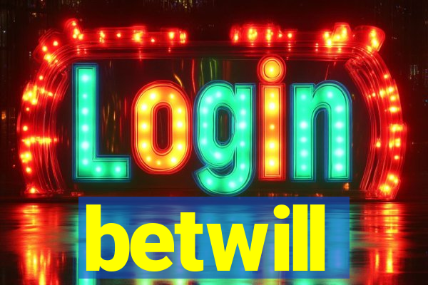 betwill