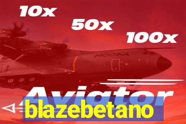 blazebetano