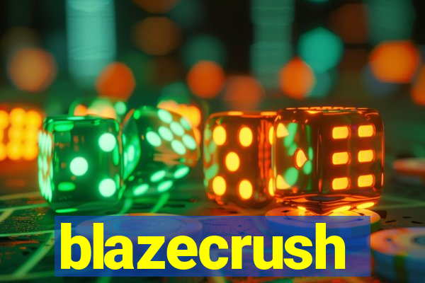 blazecrush