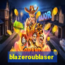 blazeroublaser