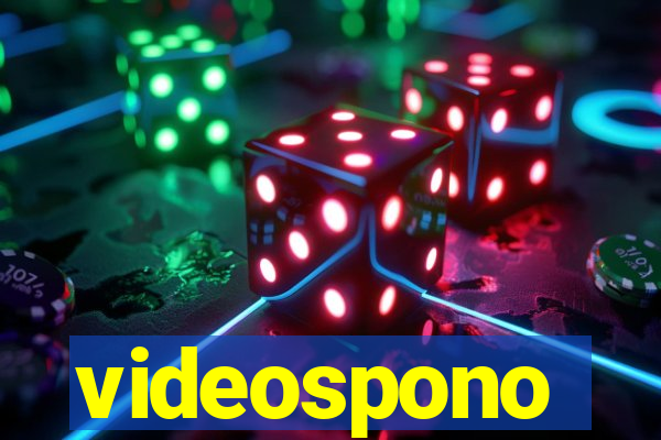 videospono