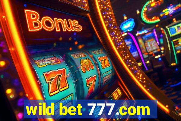 wild bet 777.com