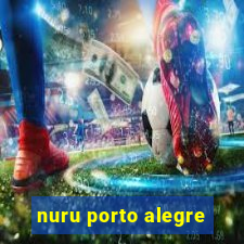 nuru porto alegre